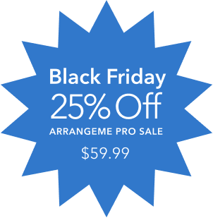 Black Friday 25% Off ArrangeMe Pro Sale $59.99